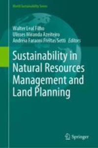 Sustainability in Natural Resources Management and Land Planning