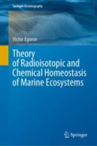 Theory of Radioisotopic and Chemical Homeostasis of Marine Ecosystems