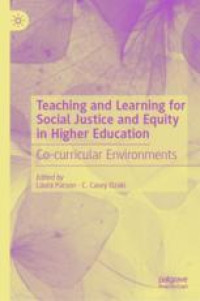 Teaching and Learning for Social Justice and Equity in Higher Education