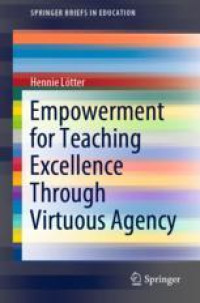 Empowerment for Teaching Excellence Through Virtuous Agency