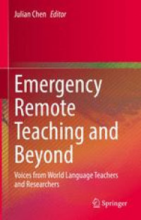 Emergency Remote Teaching and Beyond