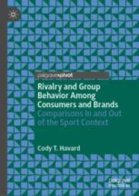 Rivalry and Group Behavior Among Consumers and Brands