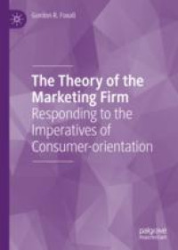 The Theory of the Marketing Firm