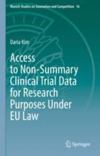 Access to Non-Summary Clinical Trial Data for Research Purposes Under EU Law