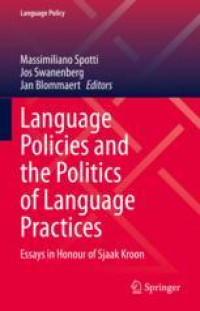 Language Policies and the Politics of Language Practices