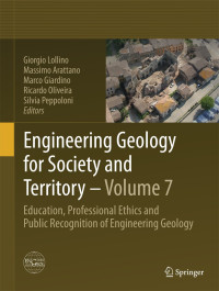 Engineering Geology for Society and Territory - Volume 7: Education, Professional Ethics and Public Recognition of Engineering Geology