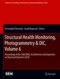 Structural Health Monitoring, Photogrammetry & DIC, Volume 6