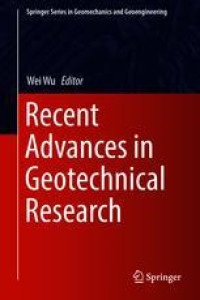 Recent Advances in Geotechnical Research