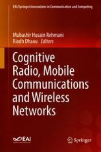 Cognitive Radio, Mobile Communications and Wireless Networks