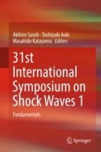 31st International Symposium on Shock Waves 1