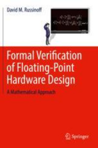 Formal Verification of Floating-Point Hardware Design