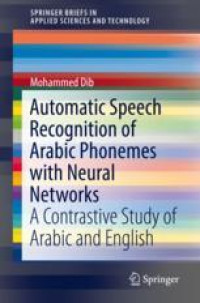 Automatic Speech Recognition of Arabic Phonemes with Neural Networks