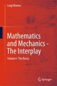 Mathematics and Mechanics - The Interplay