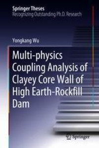 Multi-physics Coupling Analysis of Clayey Core Wall of High Earth-Rockfill Dam