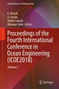 Proceedings of the Fourth International Conference in Ocean Engineering (ICOE2018)