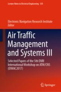 Air Traffic Management and Systems III