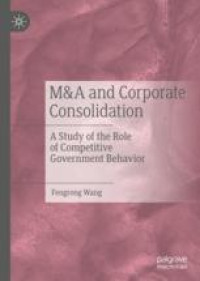 M&A and Corporate Consolidation