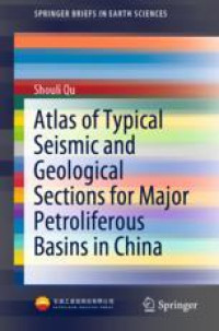 Atlas of Typical Seismic and Geological Sections for Major Petroliferous Basins in China