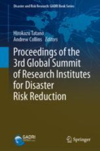 Proceedings of the 3rd Global Summit of Research Institutes for Disaster Risk Reduction