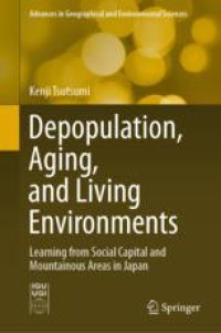 Depopulation, Aging, and Living Environments