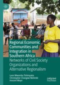 Regional Economic Communities and Integration in Southern Africa