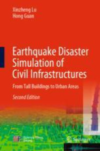 Earthquake Disaster Simulation of Civil Infrastructures