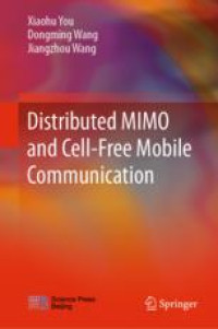 Distributed MIMO and Cell-Free Mobile Communication