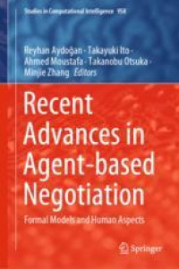 Recent Advances in Agent-based Negotiation