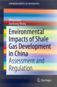 Environmental Impacts of Shale Gas Development in China