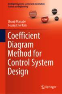 Coefficient Diagram Method for Control System Design