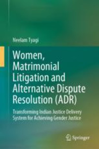 Women, Matrimonial Litigation and Alternative Dispute Resolution (ADR)