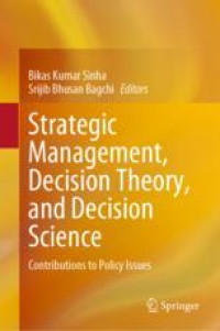 Strategic Management, Decision Theory, and Decision Science