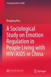 A Sociological Study on Emotion Regulation in People Living with HIV/AIDS in China