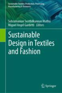 Sustainable Design in Textiles and Fashion