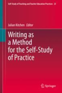 Writing as a Method for the Self-Study of Practice