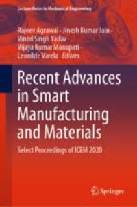 Recent Advances in Smart Manufacturing and Materials