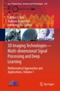 3D Imaging Technologies—Multi-dimensional Signal Processing and Deep Learning