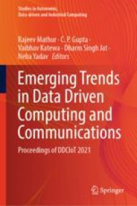 Emerging Trends in Data Driven Computing and Communications