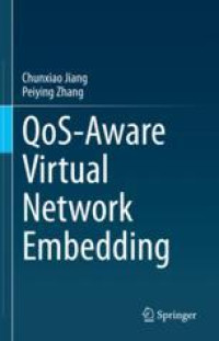 QoS-Aware Virtual Network Embedding