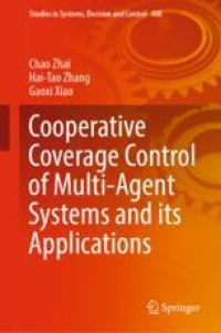Cooperative Coverage Control of Multi-Agent Systems and its Applications