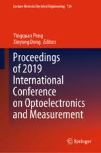 Proceedings of 2019 International Conference on Optoelectronics and Measurement