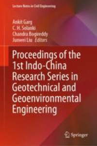 Proceedings of the 1st Indo-China Research Series in Geotechnical and Geoenvironmental Engineering