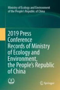 2019 Press Conference Records of Ministry of Ecology and Environment, the People’s Republic of China