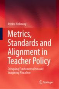 Metrics, Standards and Alignment in Teacher Policy