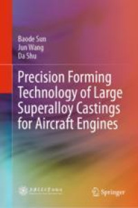 Precision Forming Technology of Large Superalloy Castings for Aircraft Engines