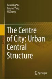 The Centre of City: Urban Central Structure