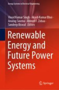 Renewable Energy and Future Power Systems