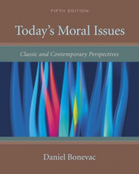 Today's  Moral Issue : Classic and Comtemporary Perspectives