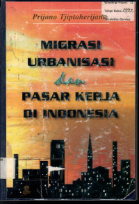 MIGRASI URBANISASI & PASAR KERJA DI INDONESIA