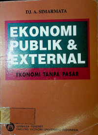 EKONOMI PUBLIK & EXTERNAL: EKONOMI TANPA PASAR